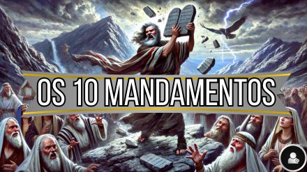 OS 10 MANDAMENTOS