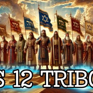 As 12 Tribos de Israel