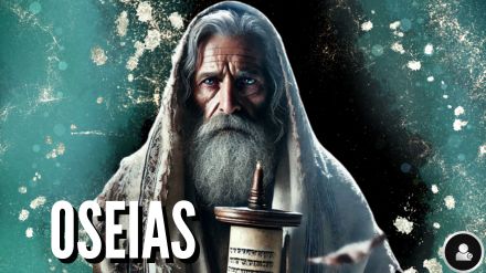 25 Oseias ( Tanach Completo)